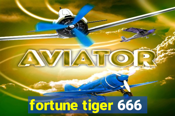 fortune tiger 666